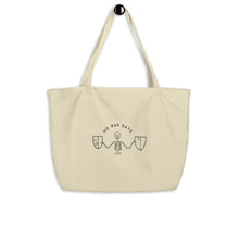 Load image into Gallery viewer, No Bad Days Large organic tote bag
