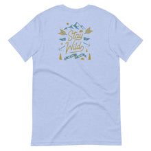 将图片加载到图库查看器,Stay Wild Unisex T